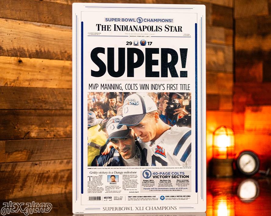The Indianapolis Star Colts XLI SUPER BOWL Front Page - FEB 5, 2007