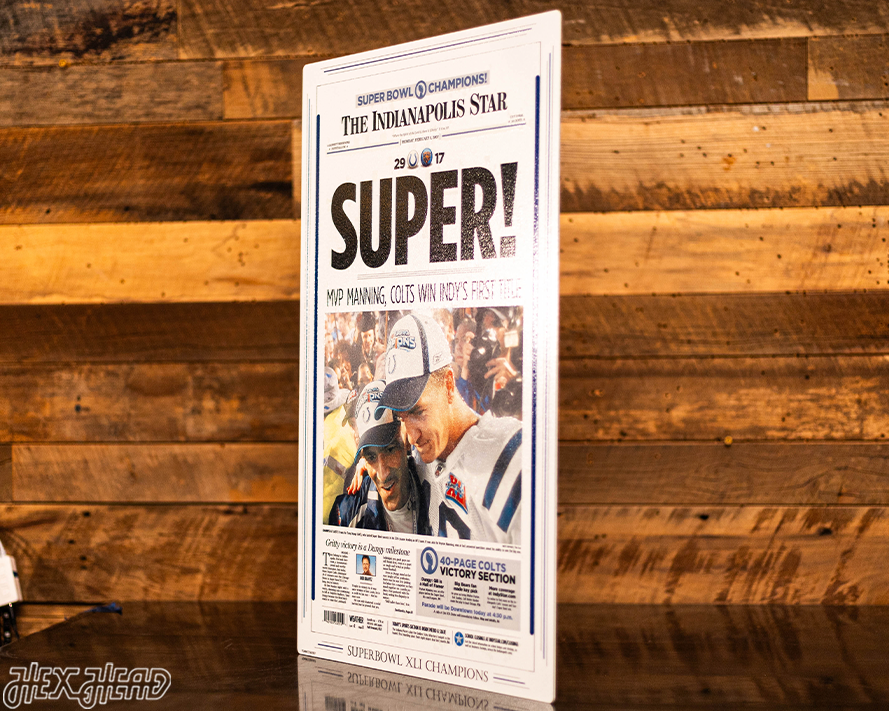 The Indianapolis Star Colts XLI SUPER BOWL Front Page - FEB 5, 2007