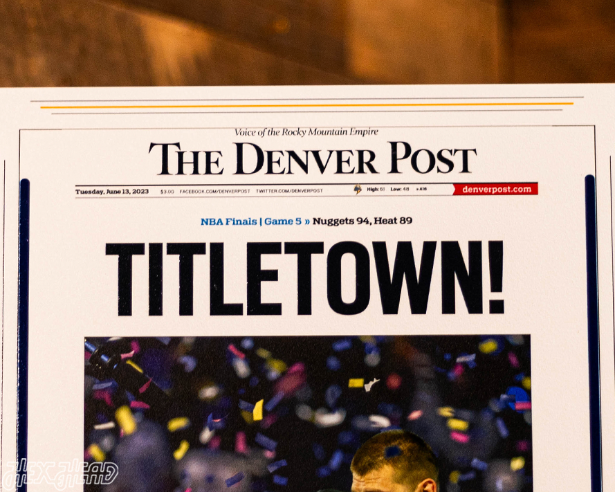 The Denver Post Nuggets 2023 NBA FINALS Front Page - JUNE 13, 2023